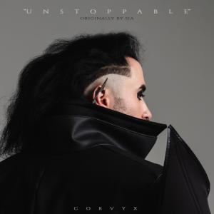 ดาวน์โหลดและฟังเพลง Unstoppable พร้อมเนื้อเพลงจาก Corvyx