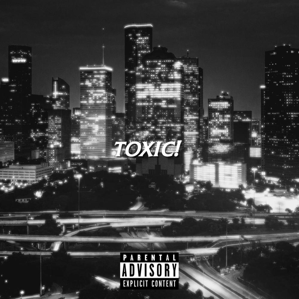 TOXIC!