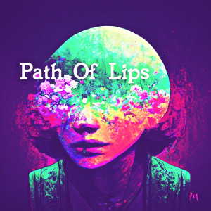 Path Of Lips