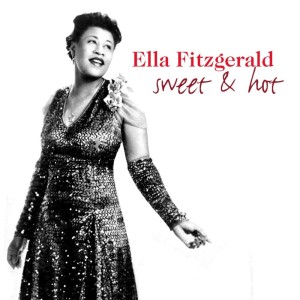 Ella Fitzgerald的专辑Sweet And Hot
