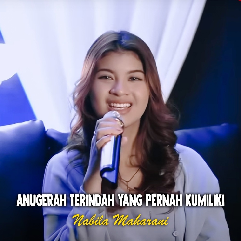 Anugerah Terindah Yang Pernah Kumiliki