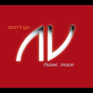อัลบัม Don't Go (5") ศิลปิน Andre Visior