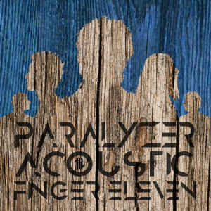 Album Paralyzer (Acoustic) from Finger Eleven