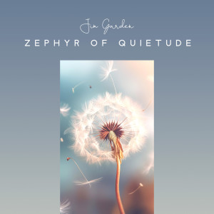 Album Zephyr of Quietude from Jim Garden