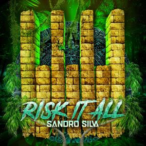 อัลบัม Risk It All ศิลปิน Sandro Silva
