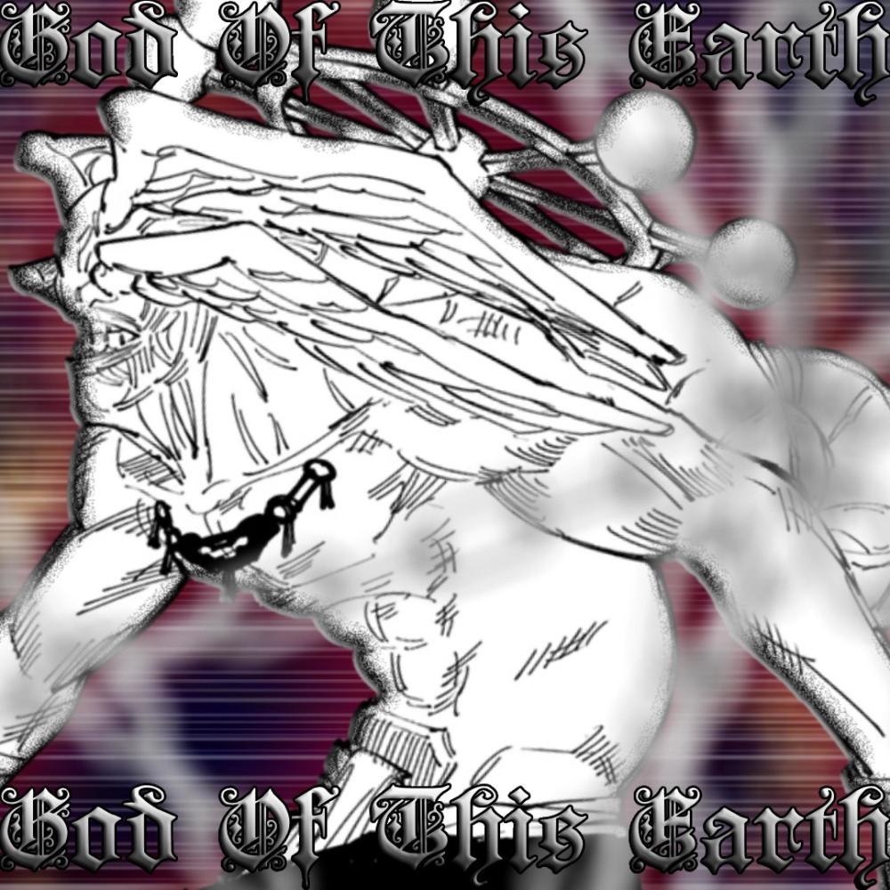 GOD OF THIS EARTH (Explicit)