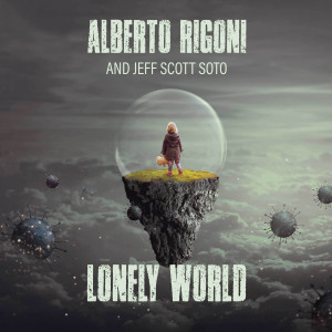 Lonely World (Explicit) dari Jeff Scott Soto