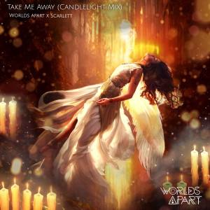 Take Me Away (Candlelight Mix)