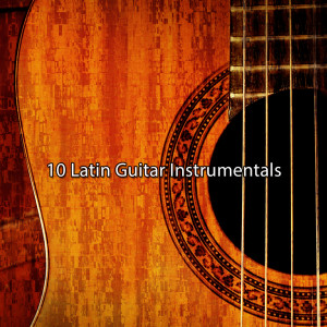 Gypsy Flamenco Masters的專輯10 Latin Guitar Instrumentals