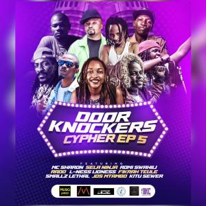 收聽Door Knockers Cyphers的Door Knockers Cyphers EP 5 (feat. MC Sharon, Sela Ninja, Romi Swahili, L-Ness Lioness, Rado Kiraka, Fikrah Teule, Smallz Lethal, Jos Mtambo & Kitu Sewer)歌詞歌曲