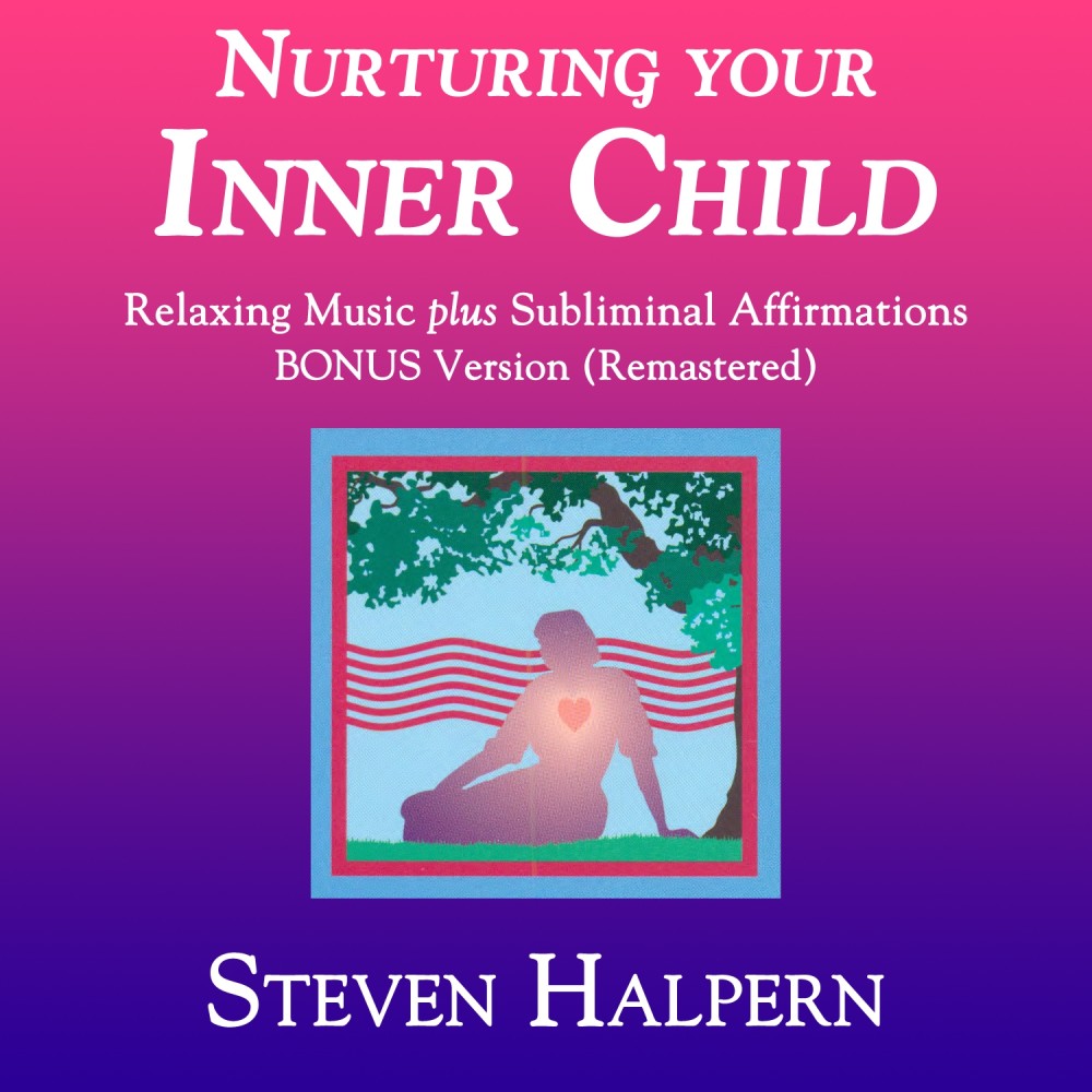 Nurturing Your Inner Child (Part 11) With Subliminal Affirmations