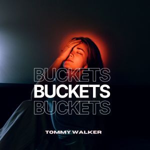 Tommy Walker的專輯Buckets