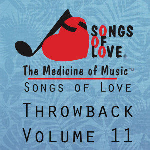Various Artists的專輯Songs of Love Throwback, Vol. 11