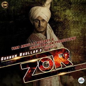 Dengarkan lagu Zor nyanyian Gurnam Bhullar dengan lirik