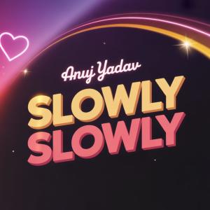 Album Slowly slowly from 
