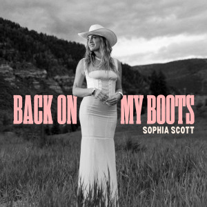 Sophia Scott的專輯Back On My Boots