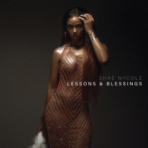 Album Lessons & Blessings from Shae Nycole