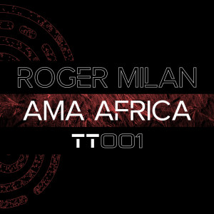 ดาวน์โหลดและฟังเพลง Ama Africa พร้อมเนื้อเพลงจาก Roger Milan