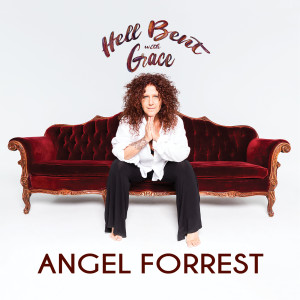 Angel Forrest的專輯Hell Bent With Grace