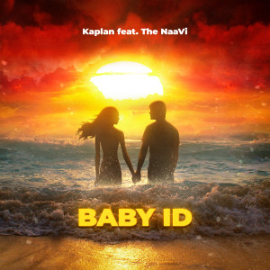 Album Baby Id (feat. the Naavi) from Kaplan