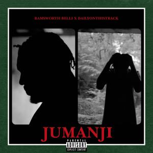 อัลบัม Jumanji (feat. DailyOnThisTrack) [Explicit] ศิลปิน DailyOnThisTrack
