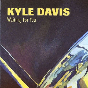 ดาวน์โหลดและฟังเพลง Waiting for You พร้อมเนื้อเพลงจาก Kyle Davis