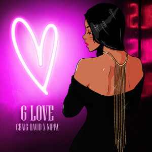 G Love (feat. Nippa) dari Craig David