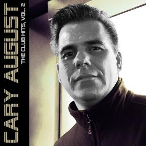 Cary August的專輯The Club Hits, Vol. 2 (2009 - 2020)