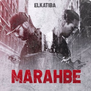 Marahbe (Explicit) dari EL KATIBA