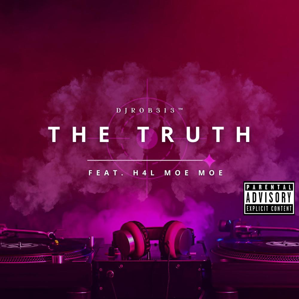 The Truth (feat. H4l Moe Moe) (Explicit)