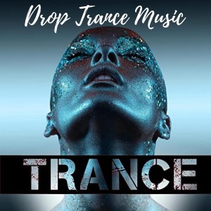 Album Drop Trance Music from Electronic