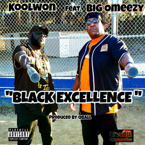 收聽Koolwon的Black Excellence (Explicit)歌詞歌曲