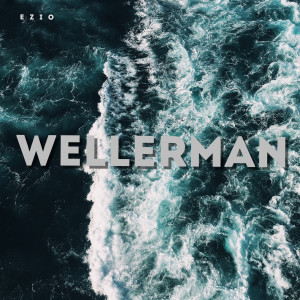 ดาวน์โหลดและฟังเพลง Wellerman พร้อมเนื้อเพลงจาก Ezio