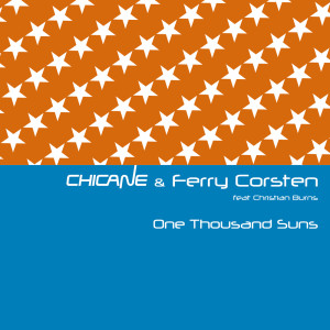 Dengarkan One Thousand Suns (Danny Howard Vocal Mix) lagu dari Chicane dengan lirik