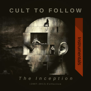 อัลบัม The Inception: Instrumentals ศิลปิน Cult To Follow