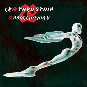 อัลบัม Æppreciation V ศิลปิน Leæther Strip