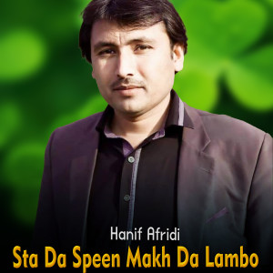 Album Sta Da Speen Makh Da Lambo from Hanif Afridi