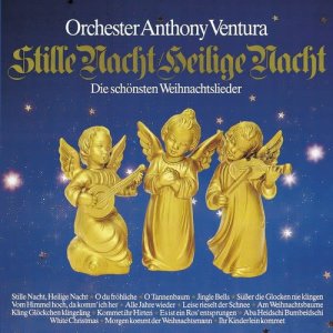 Orchester Anthony Ventura的專輯Stille Nacht, Heilige Nacht