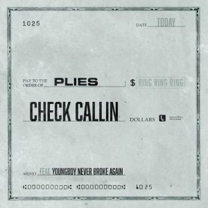 收聽Plies的Check Callin (feat. YoungBoy Never Broke Again) (Explicit) (Clean)歌詞歌曲