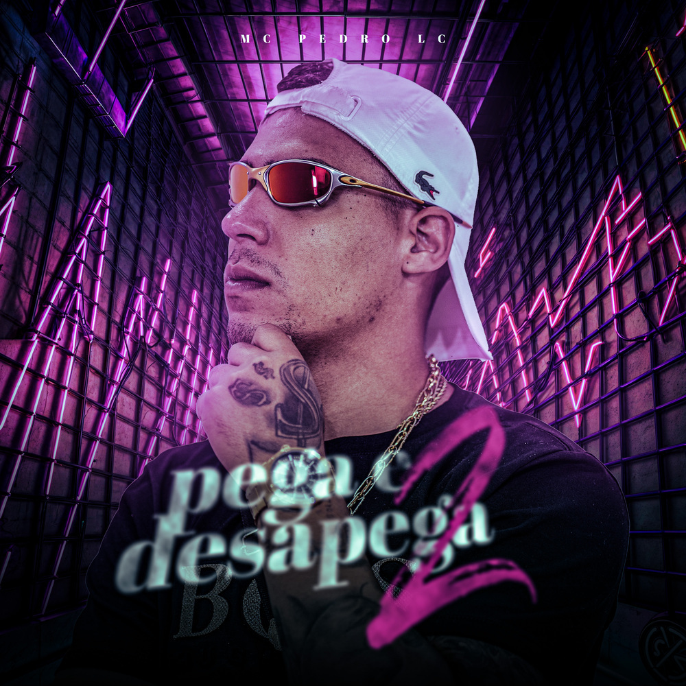 Pega e Desapega 2 (Explicit)