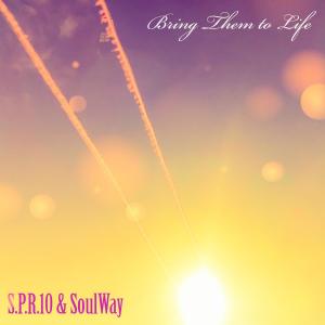 S.P.R.10 & Soulway的專輯Bring Them to Life