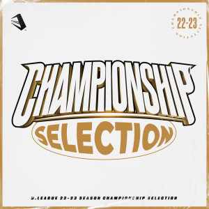 Album D.LEAGUE 22 -23 SEASON - CHAMPIONSHIP SELECTION oleh 日本群星