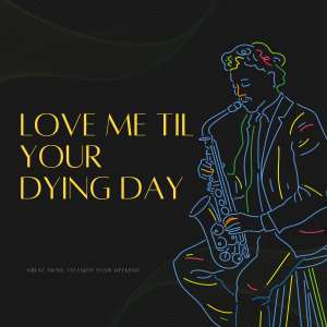 ดาวน์โหลดและฟังเพลง Love Me Til Your Dying Day พร้อมเนื้อเพลงจาก The Three Muskateers