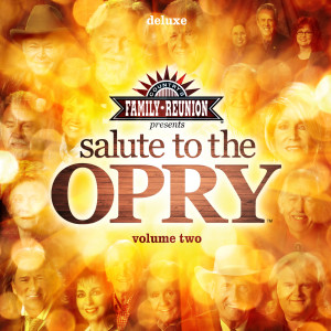 อัลบัม Salute To The Opry (Live / Vol. 2) ศิลปิน Country's Family Reunion