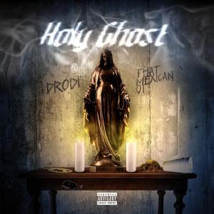 That Mexican OT的專輯HOLY GHOST (Explicit)