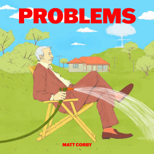 收聽Matt Corby的Problems歌詞歌曲