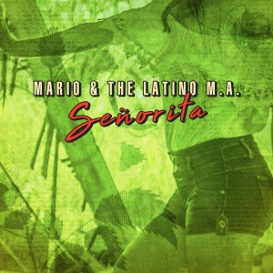 收听Mario & The Latino MA的Senorita歌词歌曲