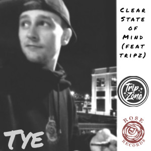 Listen to Clear State of Mind (Explicit) song with lyrics from Tye
