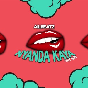 Album Nyanda Kaya from AILBEATZ
