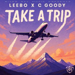 Leebo的專輯TAKE A TRIP (feat. C Goody) [Explicit]